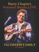 The Chapin Family presents Harry Chapin’s Greatest Stories Live
