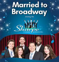 WP Presents! Virtual Wednesdays<br>The Sharpe Family Singers starring in <i>A Broadway Musical Family Affair</i>