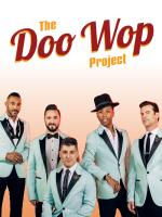 The Doo Wop Project  Old School, New Generation  Classic Doo Wop to Modern Hits