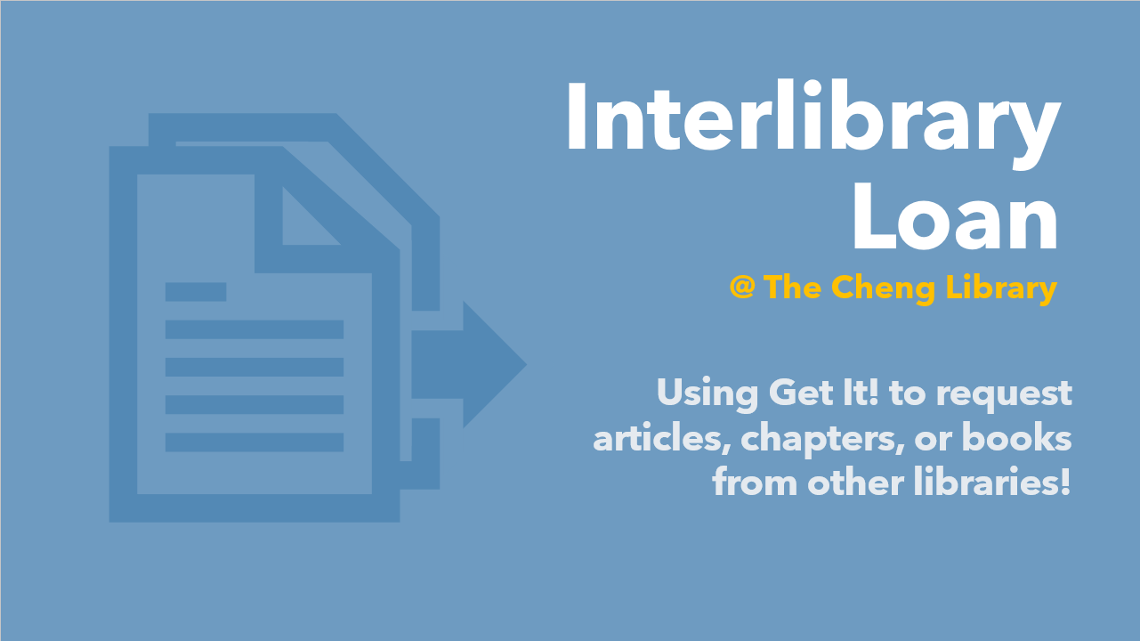 Interlibrary Loan @ The Cheng Library